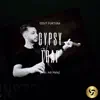 Gypsy Trap (Remastered) [feat. Adi Malaj] - Single album lyrics, reviews, download