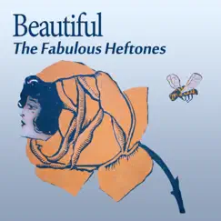 Beautiful by The Fabulous Heftones album reviews, ratings, credits