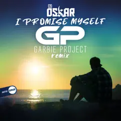 I Promise Myself (Garbie Project Remix) Song Lyrics