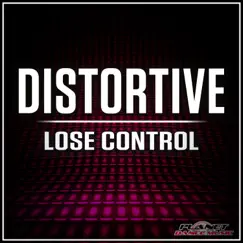 Lose Control - Single by Distortive album reviews, ratings, credits
