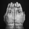 Love You So (Instrumental Version) - Single album lyrics, reviews, download