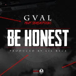 Be Honest (feat. Semiautocec) - Single by G-Val album reviews, ratings, credits