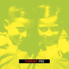 Pee - Single by Throat album reviews, ratings, credits