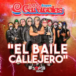 El Baile Callejero - Single by Los Súper Caracoles album reviews, ratings, credits