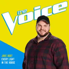 Every Light In The House (The Voice Performance) Song Lyrics