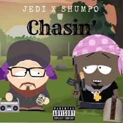 Chasin' (feat. Hollyhood Shumpo) Song Lyrics