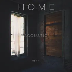Home (Acoustic Version) - Single by Renn album reviews, ratings, credits