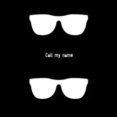 Call My Name - Single by Kill The Gossip album reviews, ratings, credits