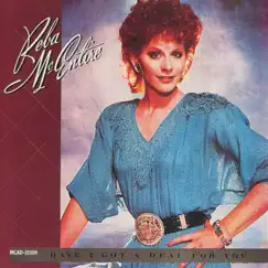 Have I Got a Deal for You by Reba McEntire album reviews, ratings, credits
