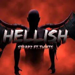 Hellish - Single by Twist & Strapz album reviews, ratings, credits