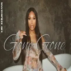 Gone Gone - Single by MASTERPIECE QUY album reviews, ratings, credits