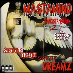 Sleep Tight Sweet Dreamz by Mastamind album reviews, ratings, credits