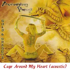 Cage Around My Heart (Acoustic) - Single by Avenging Benji album reviews, ratings, credits