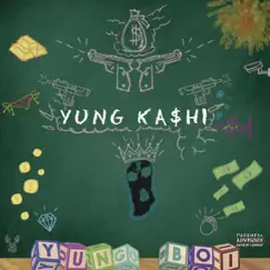 YUNG KA$HI 2k17 Song Lyrics