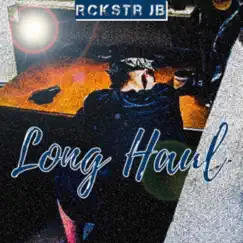 Long Haul - Single by RckStr JB album reviews, ratings, credits