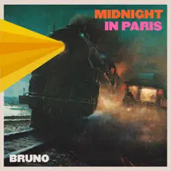 Midnight in Paris - Single by Bruno album reviews, ratings, credits