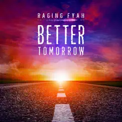 Better Tomorrow - Single by Raging Fyah album reviews, ratings, credits