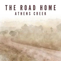 The Road Home - Single by Athens Creek album reviews, ratings, credits