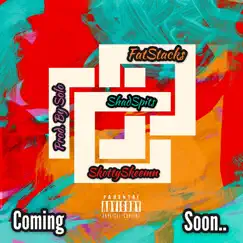 Coming Soon (feat. Fat$tack$ & SkottySkeemn) - Single by ShadSpits album reviews, ratings, credits