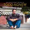 From Grace to Glory: The Music of Todd Agnew album lyrics, reviews, download