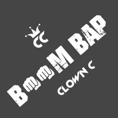 Boom Bap - Single by Clown C album reviews, ratings, credits
