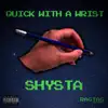 Quick With a Wrist - Single album lyrics, reviews, download