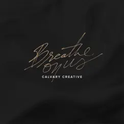 Breathe on Us - Single by Calvary Creative album reviews, ratings, credits