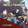 Evolution Revolutionaries (Part 1 of 4) [Part 1 Of 4] - Single album lyrics, reviews, download