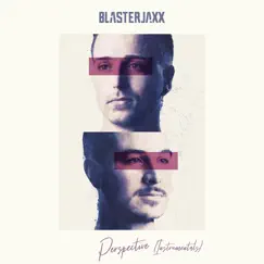 Perspective (Instrumentals) by Blasterjaxx album reviews, ratings, credits