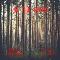 In the Pines Song Lyrics