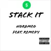 Stack It (feat. Remedy & King Cyrus) - Single album lyrics, reviews, download
