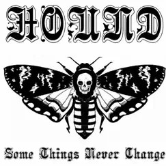 Some Things Never Change - EP by Hound album reviews, ratings, credits