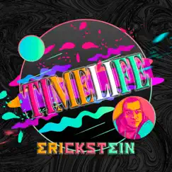 Timelife - Single by Erickstein album reviews, ratings, credits