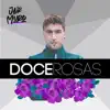 Doce Rosas (Oficial) - Single album lyrics, reviews, download