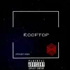 Rooftop - Single album lyrics, reviews, download