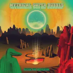 Mythical Super Bubble Song Lyrics