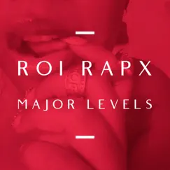 Major Levels (feat. Steeno) - Single by Roi Rapx album reviews, ratings, credits
