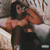 Hurt Me - Single album lyrics, reviews, download