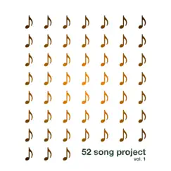 52 Song Project, Vol. 1 by Steve and Chris album reviews, ratings, credits
