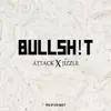 Bullsh!T (feat. Jizzle) - Single album lyrics, reviews, download