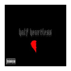 Half Heartless - Single by Tony Cota album reviews, ratings, credits