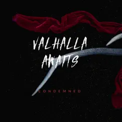 Condemned - EP by Valhalla Awaits album reviews, ratings, credits