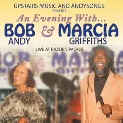 An Evening with Bob Andy & Marcia Griffiths (Live at Razor's Palace) by Marcia Griffiths & Bob Andy album reviews, ratings, credits