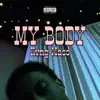 My Body - Single album lyrics, reviews, download