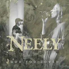 God You Loved - Single by Neely album reviews, ratings, credits