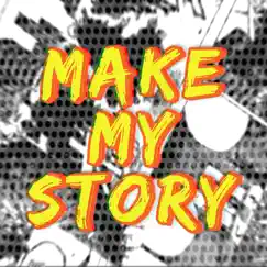 Make My Story (From 