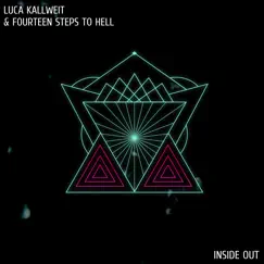 Inside Out - Single by Luca Kallweit & Fourteen Steps To Hell album reviews, ratings, credits
