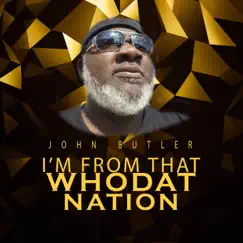 I'm from That Whodat Nation - Single by John Butler album reviews, ratings, credits