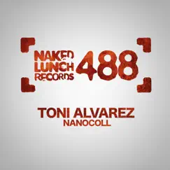 Nanocoll - Single by Toni Alvarez album reviews, ratings, credits