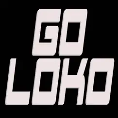 Go Loko (Originally Performed by YG, Tyga and Jon Z) [Instrumental] Song Lyrics
